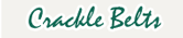 Crackle Belts